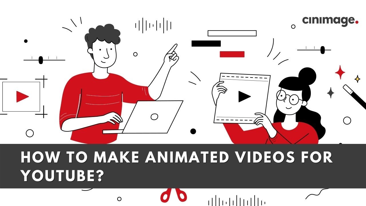 How to make animated videos for you tube
